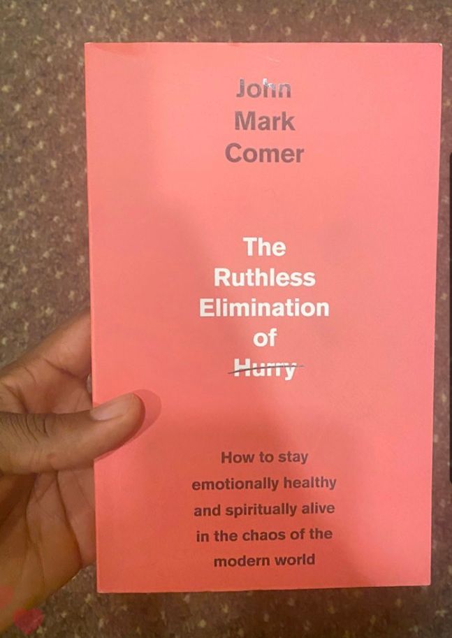 The Ruthless Elimination of Hurry - John Mark Comer